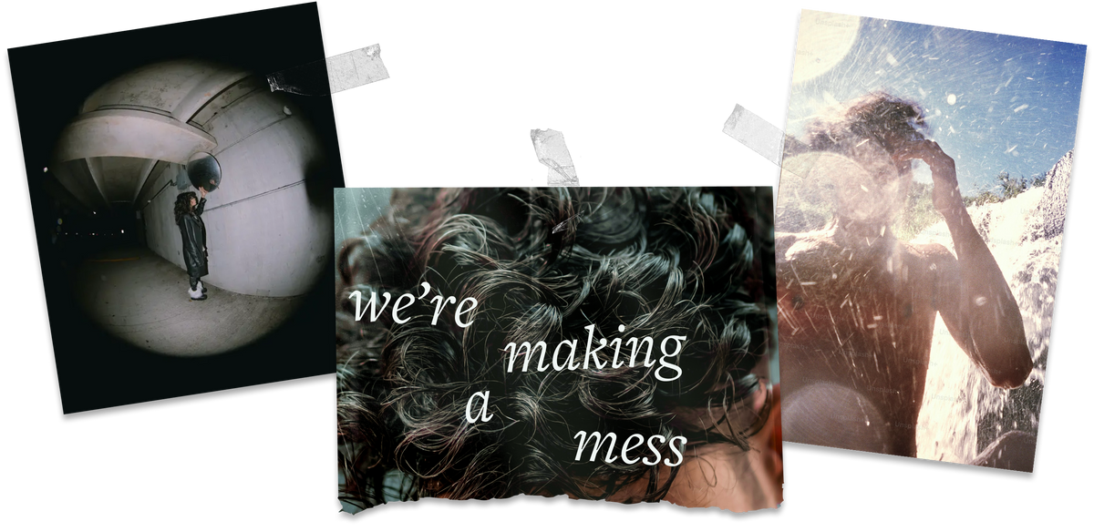 We're making a mess